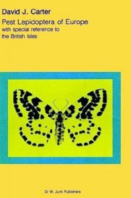 Pest Lepidoptera of Europe with Special Reference to the British Isles