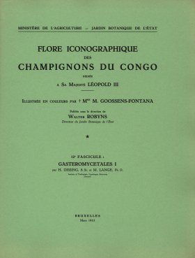 Flore Iconographique des Champignons du Congo, Fasc. 12: Gasteromycetales 1