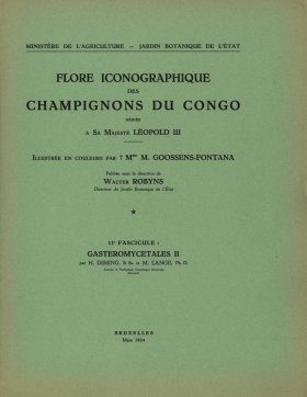 Flore Iconographique des Champignons du Congo, Fasc. 13: Gasteromycetales 2