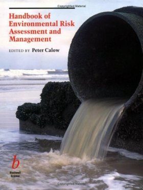 Handbook of Environmental Risk Assessment and Management