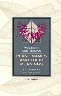 Western Australian Plant Names and Their Meanings