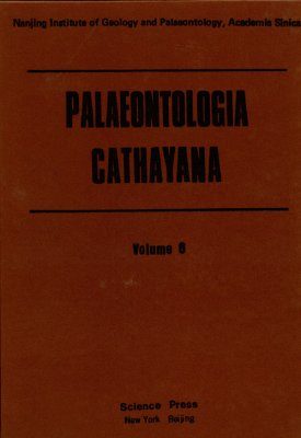 Palaeontologia Cathayana, Volume 6