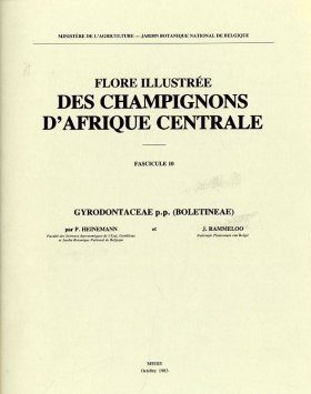 Flore Illustree des Champignons d'Afrique Centrale, Fasc. 10: Gyrondontaceae p.p. (Boletineae)