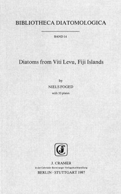 Bibliotheca Diatomologica, Volume 14: Diatoms from Viti Levu, Fiji Islands