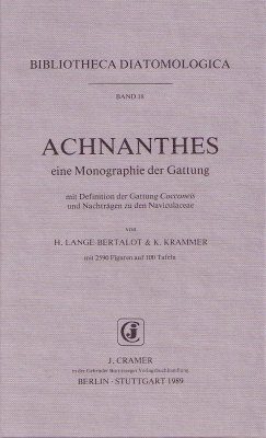 Bibliotheca Diatomologica, Volume 18: Achnanthes Eine Monographie der Gattung
