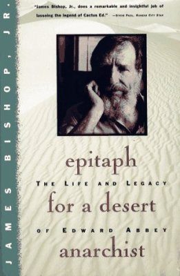 Epitaph of a Desert Anarchist