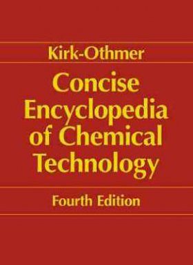 Kirk-Othmer Encyclopedia of Chemical Technology
