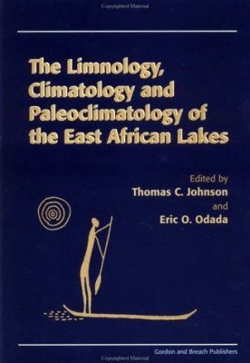 The Limnology, Climatology and Paleoclimatology of the East African Lakes