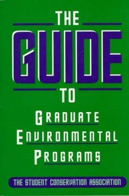 The SCA Guide to Graduate Environmental Programs