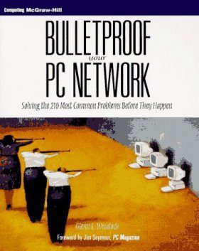 Bulletproof Your PC Network