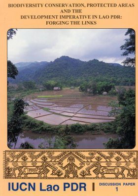 Biodiversity Conservation, Protected Areas and the Development Imperative in Lao PDR