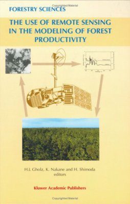 The Use of Remote Sensing in the Modeling of Forest Productivity