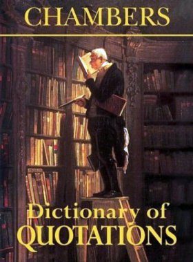 Chambers Dictionary of Quotations