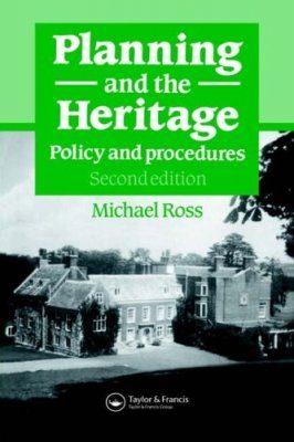 Planning and the Heritage: Policy and Procedures