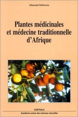 Plantes Médicinales et Médecine Traditionnelle d'Afrique