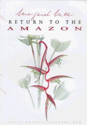 Margaret Mee: Return to the Amazon