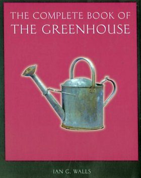 Complete Book of the Greenhouse