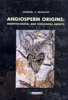 Angiosperm Origins: Morphological and Ecological Aspects