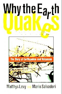 Why the Earth Quakes