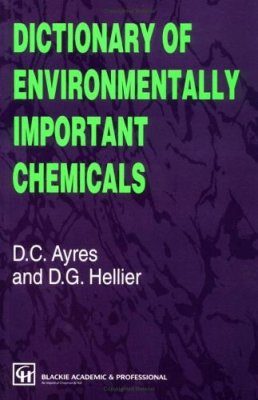 Dictionary of Environmentally Important Chemicals