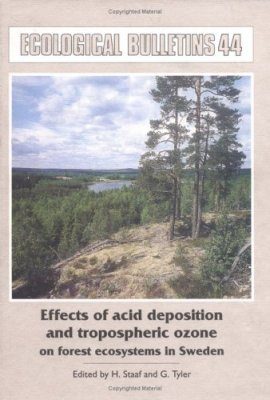 Effects of Acid Deposition and Tropospheric Ozone on Forest Ecosystems in Sweden