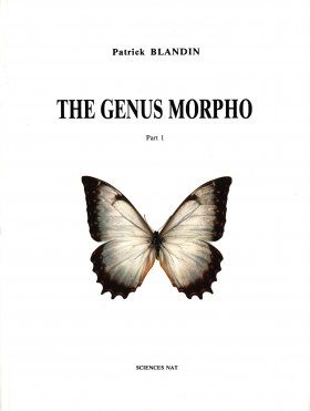 Neotropical Butterflies, Volume 1: The Genus Morpho, Part 1