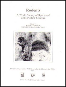 Rodents: A World Survey of Species of Conservation Concern