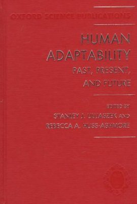 Human Adaptability: Past, Present, and Future