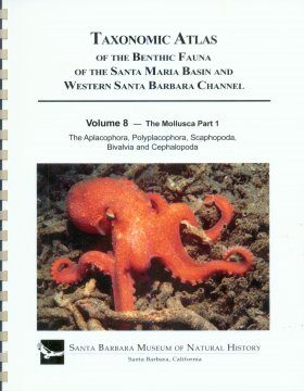 Taxonomic Atlas of the Benthic Fauna of the Santa Maria Basin and the Western Santa Barbara Channel, Volume 8