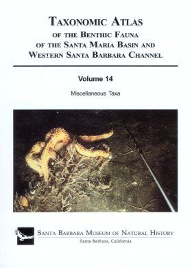 Taxonomic Atlas of the Benthic Fauna of the Santa Maria Basin and the Western Santa Barbara Channel, Volume 14