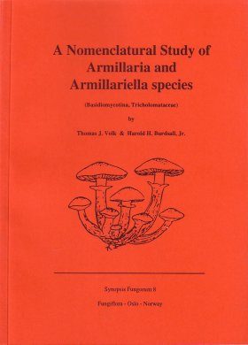 Synopsis Fungorum, Volume 8: A Nomenclatural Study of Armillaria and Armillariella Species (Basidiomycotina, Tricholomataceae)