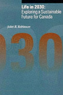 Life in 2030: Exploring a Sustainable Future in Canada