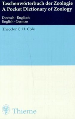 A Pocket Dictionary of Zoology: English-German / Taschenworterbuch der Zoologie: Deutsch-Englisch