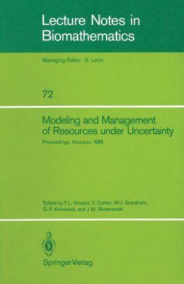 Modeling and Management of Resources Under Uncertainty