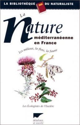La Nature Méditerranéenne en France
