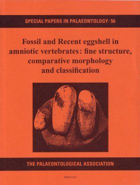 Fossil and Recent Eggshell in Amniotic Vertebrates: Fine Structure, Comparative Morphology and Classification