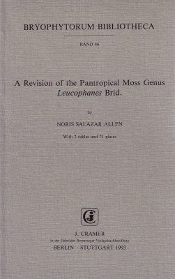A Revision of the Pantropical Moss Genus Leucophanes Brid.