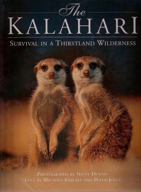 The Kalahari: Survival in a Thirsted Wilderness