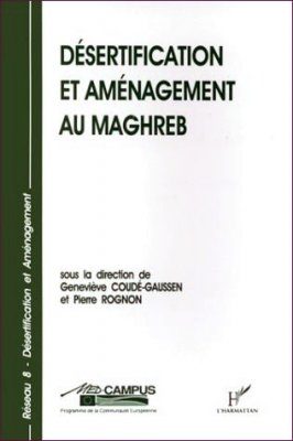 Désertification et Aménagement au Mahgreb