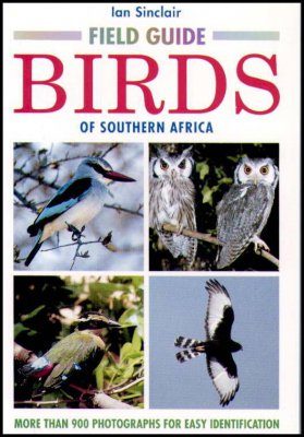 Field Guide to the Birds of Southern Africa