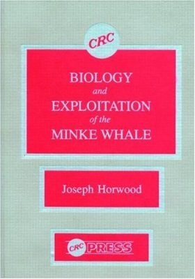 Biology and Exploitation of the Minke Whale