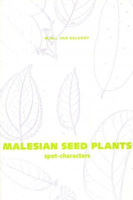Malesian Seed Plants, Volume 1: Spot Characters