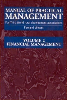 Manual of Practical Management for Third World Rural Development Volume 2
