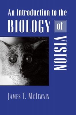 An Introduction to the Biology of Vision