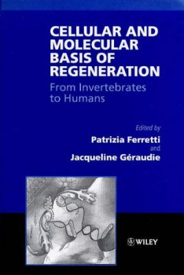 Cellular and Molecular Basis of Regeneration