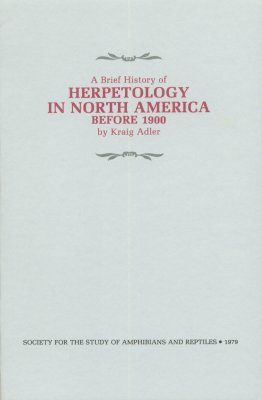 A Brief History of Herpetology in North America Before 1900