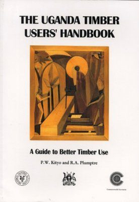 The Uganda Timber Users Handbook