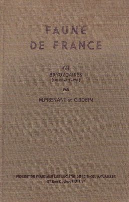 Faune de France, Volume 68: Bryozoaires Part 2, Chilostomes, Anasca