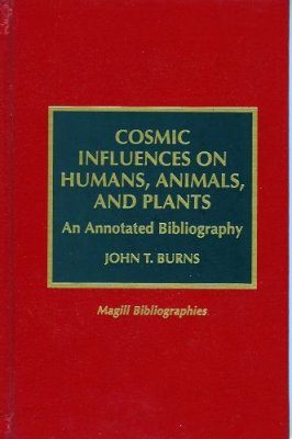 Cosmic Influences on Humans, Animals and Plants