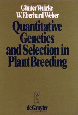 Quantitative Genetics and Selection in Plant Breeding